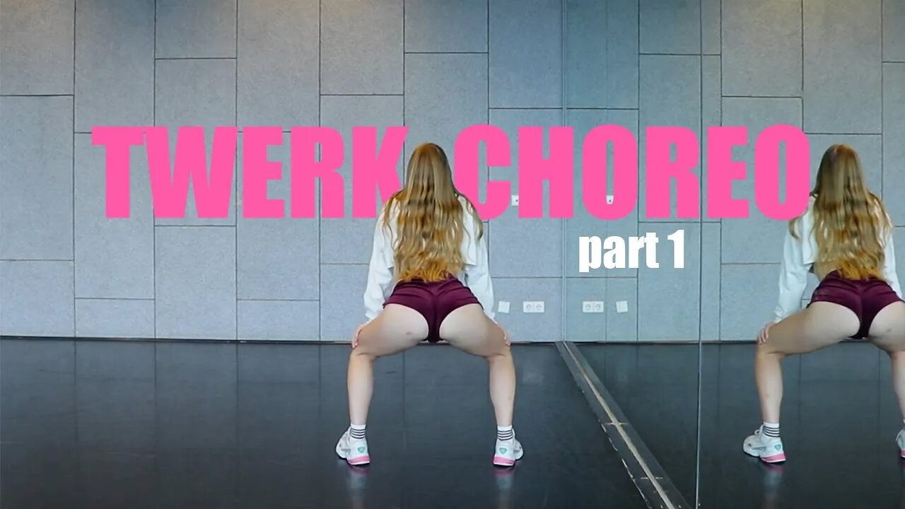 TWERK TUTORIAL - Short TWERK CHOREO to impress your friends (part 1)