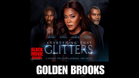 BMC #22 EVERYTHING THAT GLITTER featuring Golden Brooks, Clifton Powell