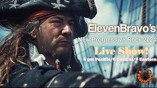 ElevenBravo's New Prog Rock 2024 - Progressive Rock, LIVE CHAT, and More! 09-08-2024