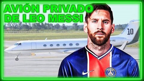 El Avión de Leo Messi Edición 2021 Español