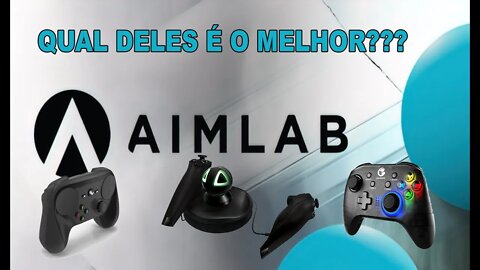 Aimlab: vamos testar 3 controles diferentes dessa vez!!!