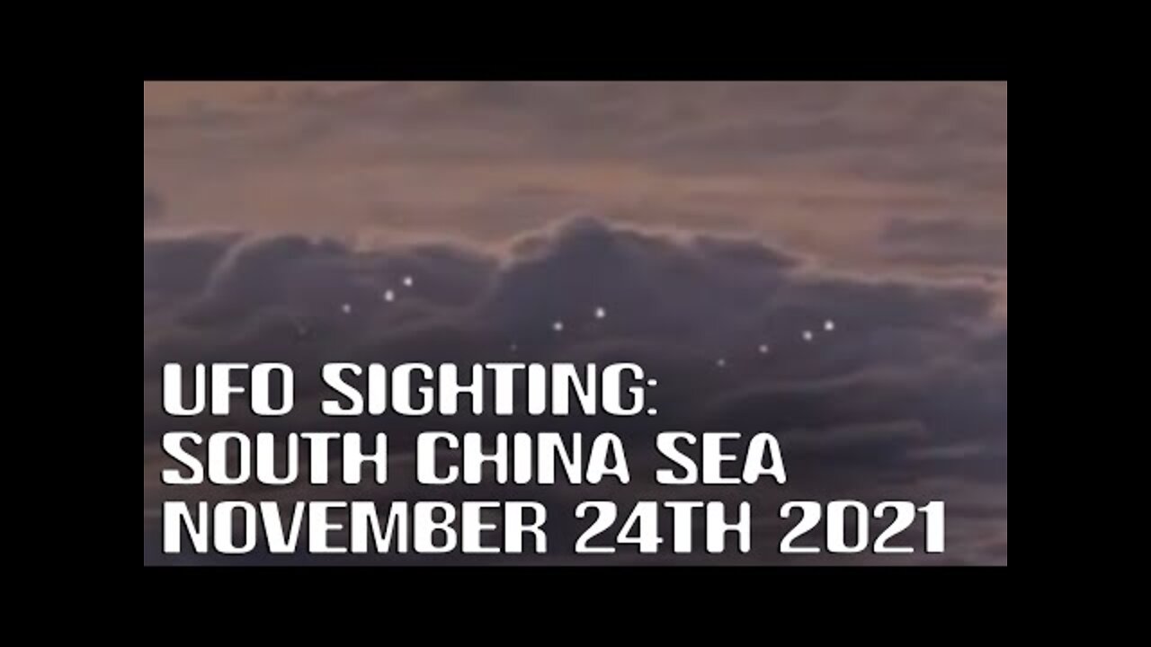 UFO sighting: Over south China sea on November 24th, 2021 - [12/04/2021]