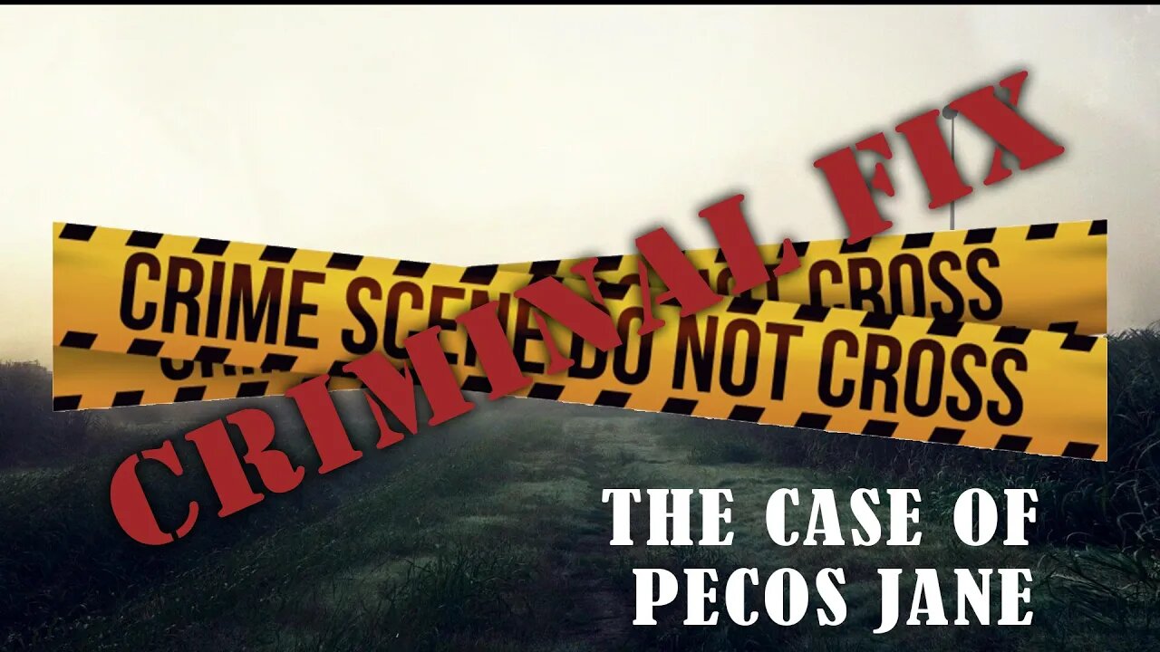 GPR Presents - Criminal Fix: Pecos Jane