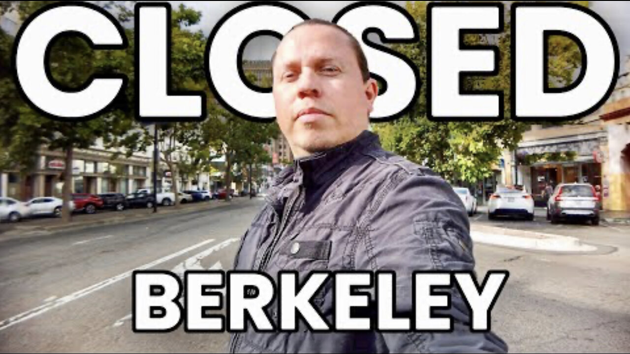 EVERY STORE IN BERKELEY IS CLOSED