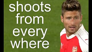 Giroud takes some crazy long shots