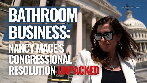 Nancy Mace Plays OFFENSE With Congressional Bathroom Resolution