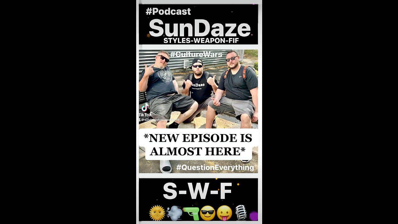 *MORE EPISODES ON THE WAY* #SunDazeSWF 🌞💨🔫😎😛🎙