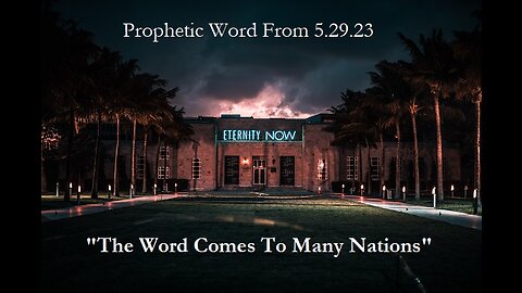 "The Word Comes To Many Nations"