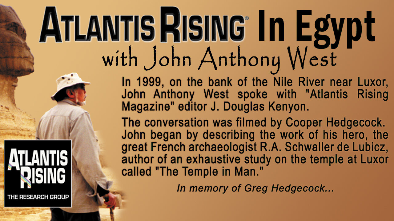 John Anthony West On Location: Conversation Atlantis Rising Magazine