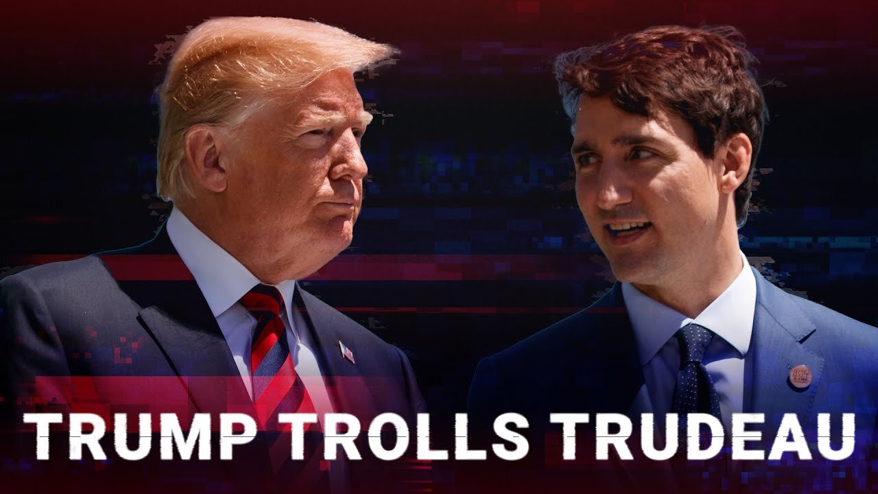 Donald Trump hilariously trolls Trudeau as the Canadian government implodes