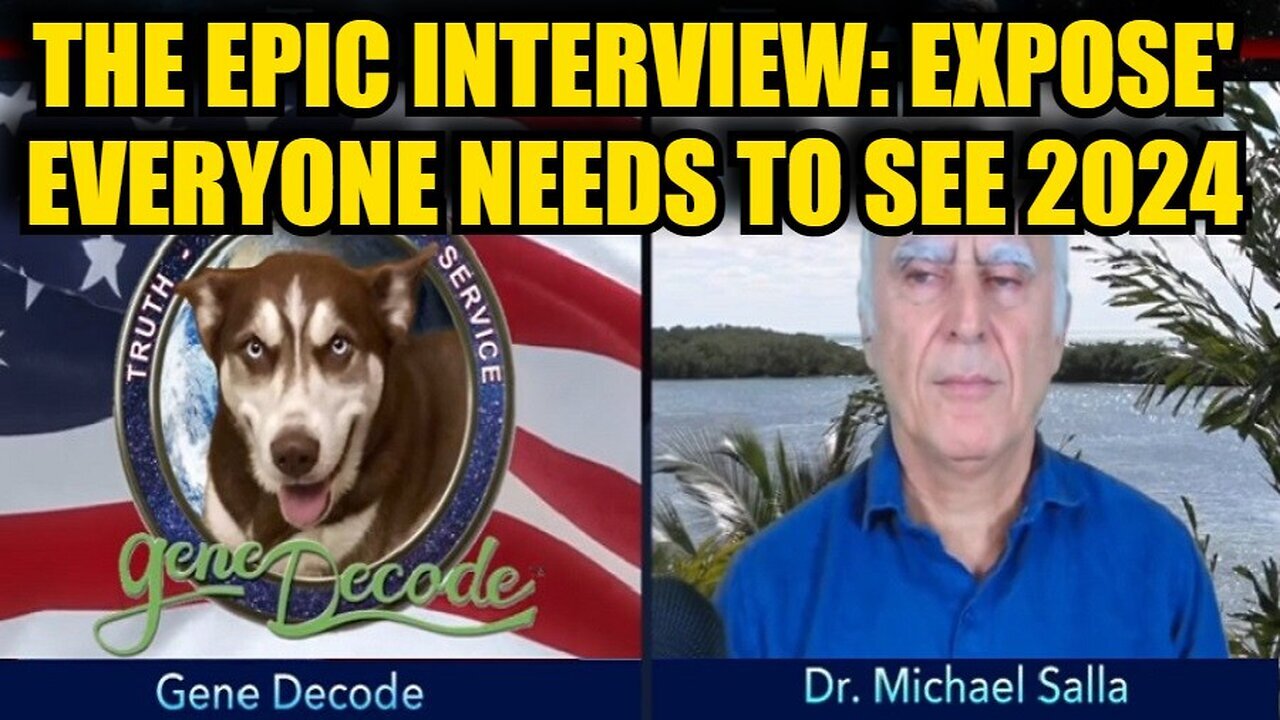 Gene Decode - The Epic Interview - Expose' Everyone Needs To See - Nov 2024.