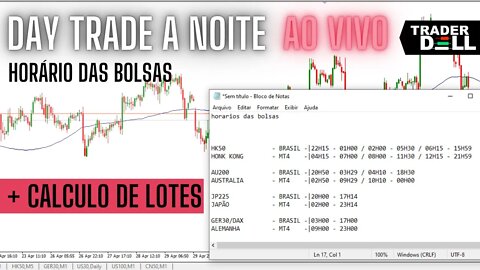 DAY TRADE - PLANO DE TRADING CALCULO DE LOTES | HORÁRIOS DAS BOLSAS - LIVE -