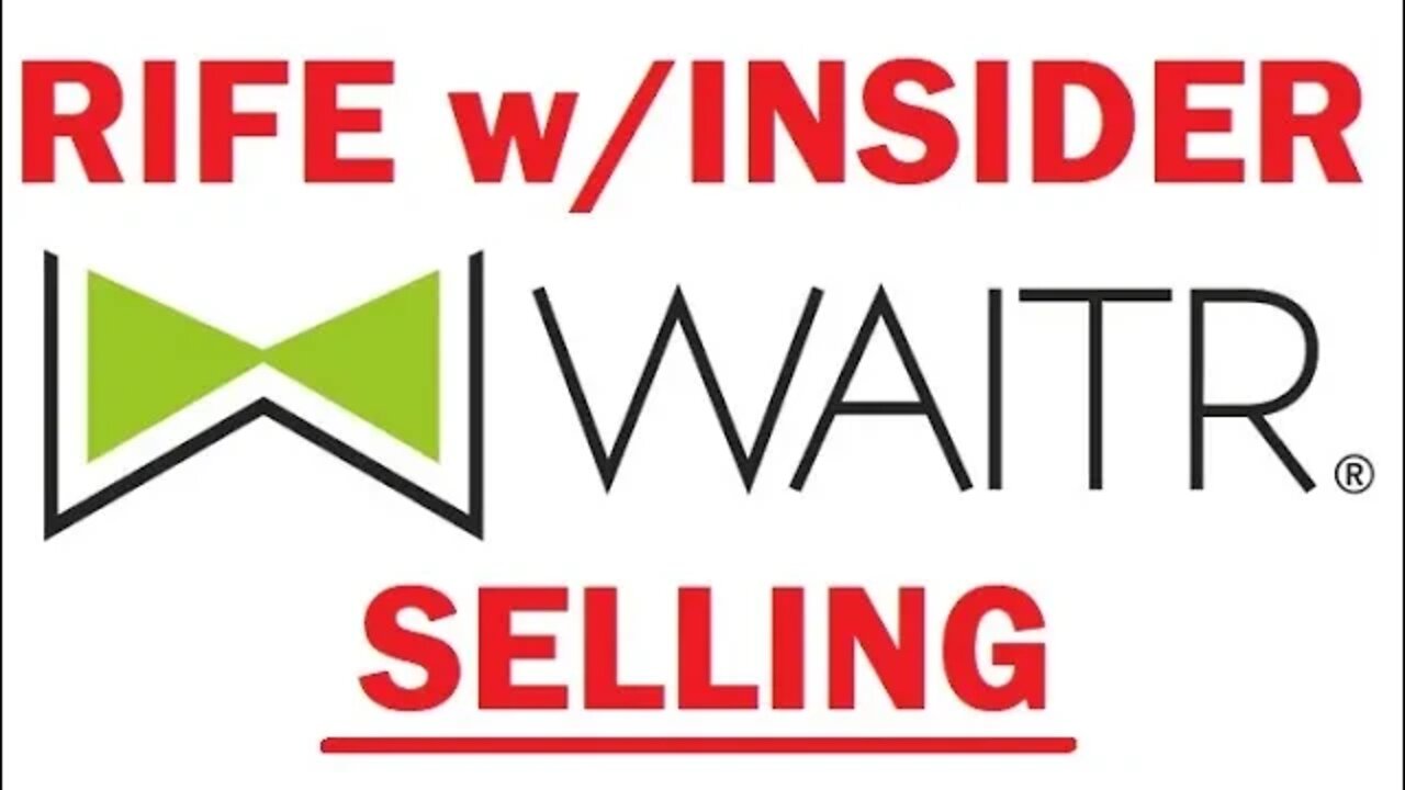 $WTRH WHY ON EARTH IS THE DIRECTOR SELLING NON-STOP + EXECS W/ALL THE "GOOD NEWS"? $aprn $grub $dash