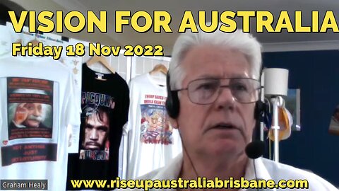 Vision for Australia by Graham Healy Friday 18 Nov 2022