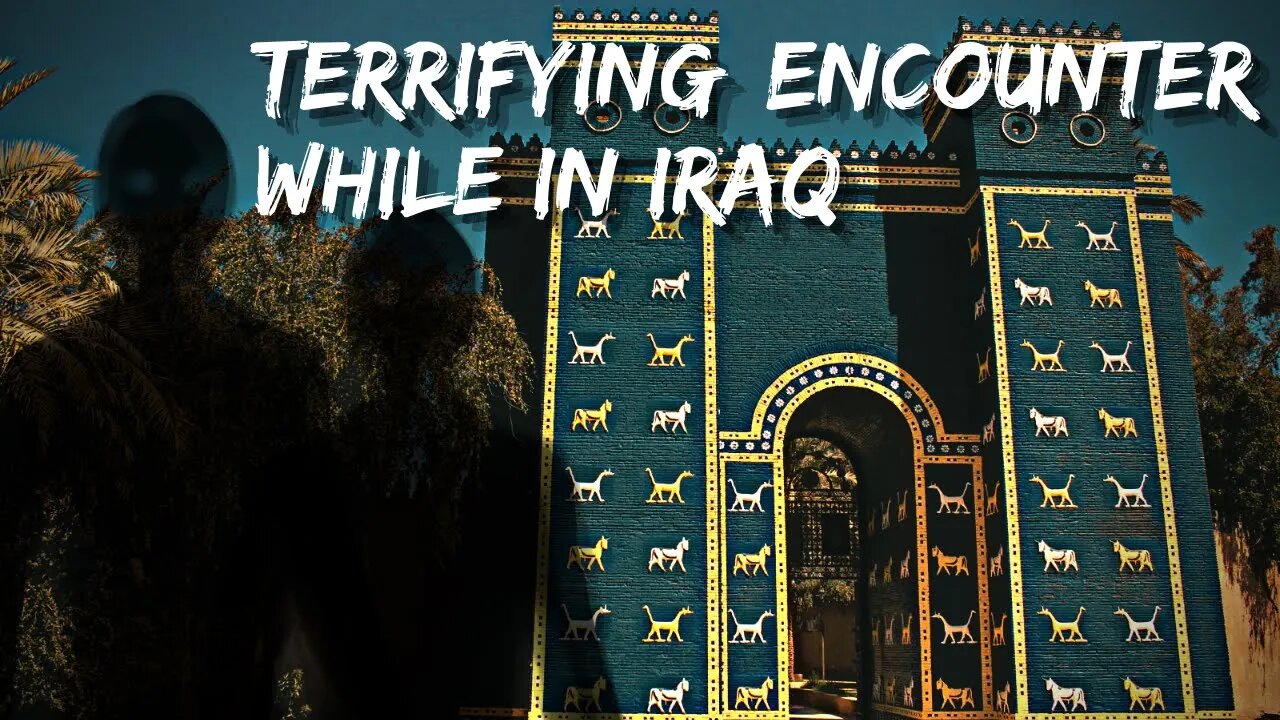 Shadow People of Babylon Iraq - True Scary Stories