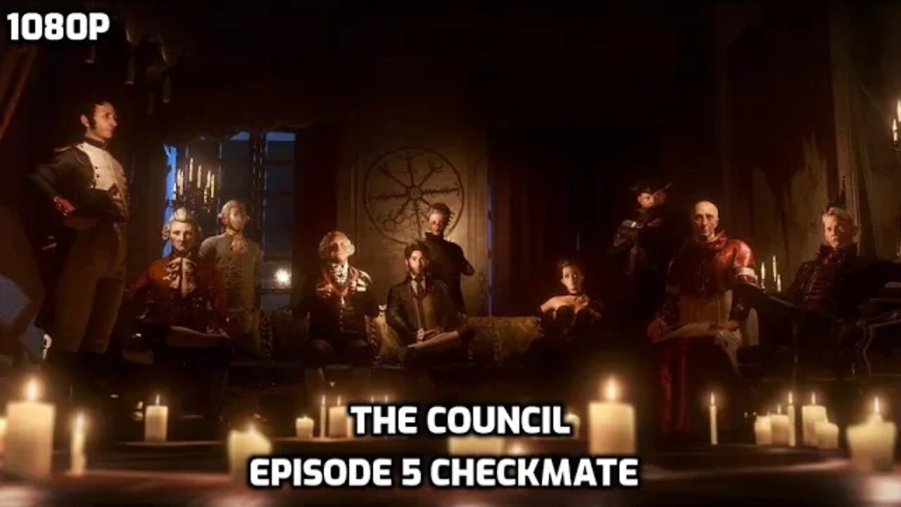 The Council - Episode 5 Checkmate