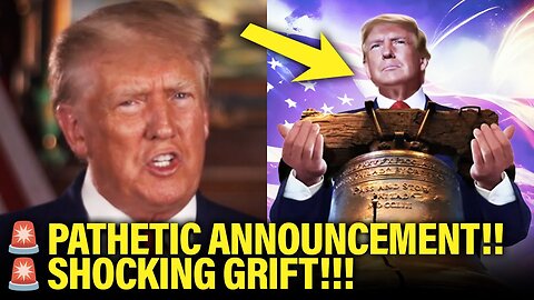 Trump Makes PATHETIC ANNOUNCEMENT about Latest GRIFT