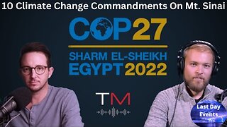 COP27 and 10 Climate Commandments Coming | Truth Matters