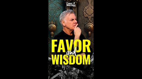 🌟 Favor + Wisdom: The Secret to Excellence