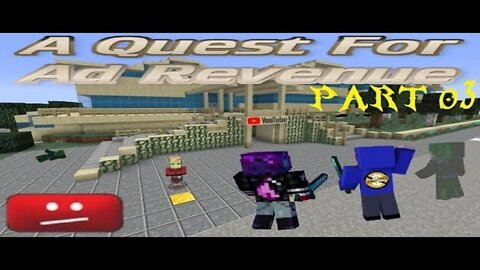 Minecraft: The Quest For Ad Revenue Part 03 (TheGameWarrior)