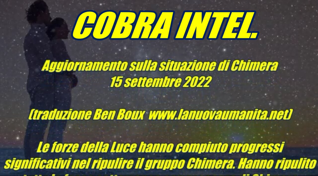 COBRA INTEL. Aggiornamento sulla situazione di Chimera 15 settembre 2022