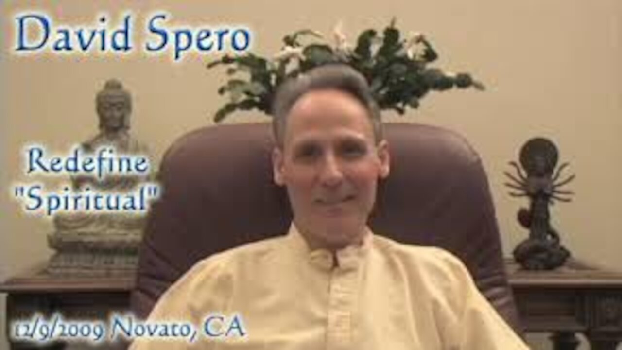 David Spero - Redefine "Spiritual"