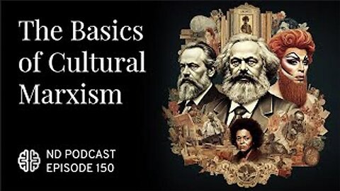 The Basics of Cultural Marxism - James Lindsay