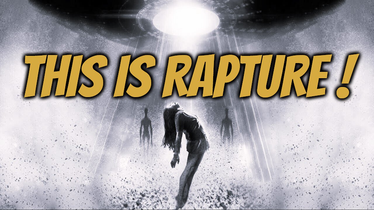 Rapture and Ascension will be One and the Same: An Alien Mass Abduction