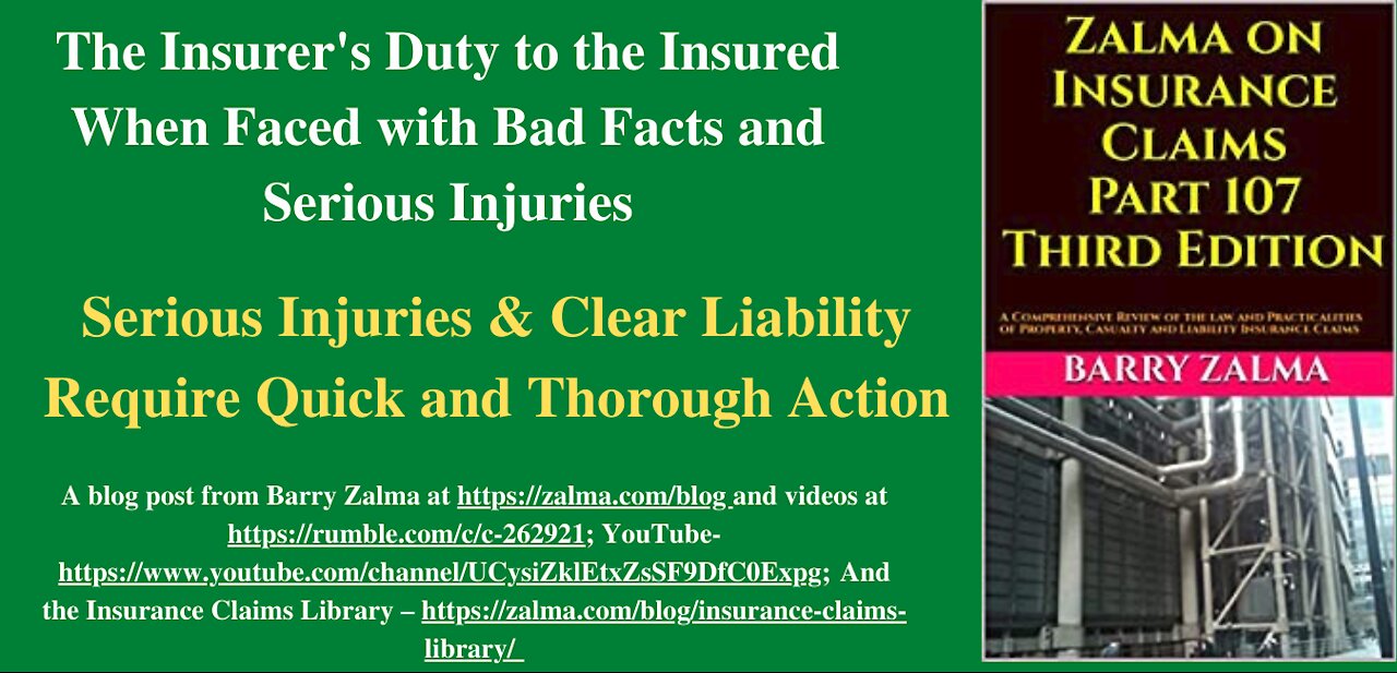 The Insurer's Duty to the Insured When Faced with Bad Facts and Serious Injuries