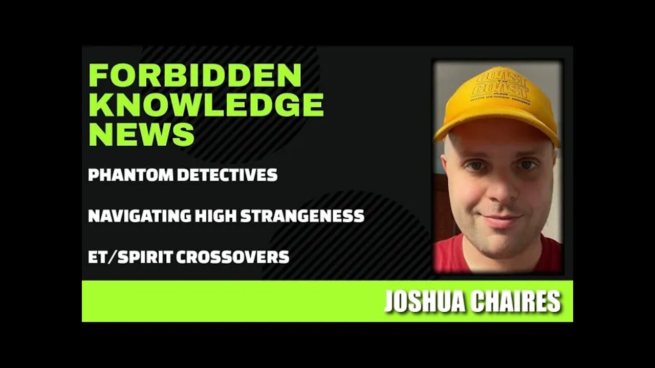 Phantom Detectives - Navigating High Strangeness - ET/Spirit Crossovers w/ Joshua Chaires