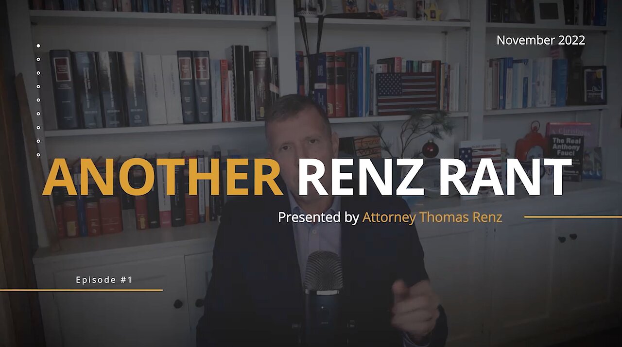 Another Renz Rant | Presented By Attorney Thomas Renz | Episode #1