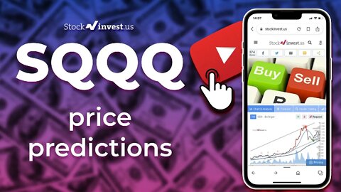 SQQQ Price Predictions - ProShares UltraPro Short QQQ ETF Analysis for Wednesday, June 22nd