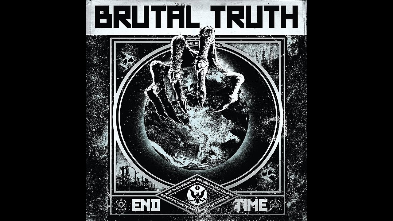 Brutal Truth - End Time