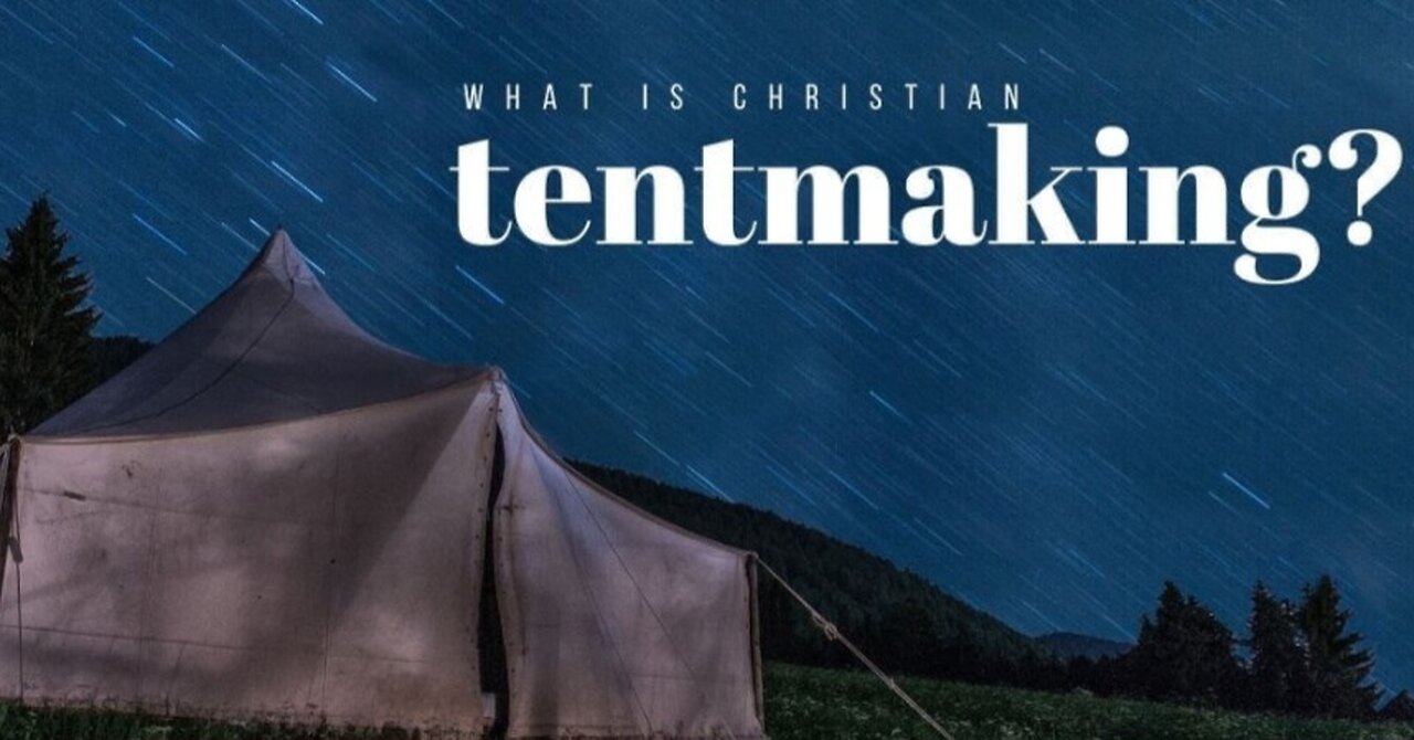 Tentmaking : A Bi - Vocational approach to Missions