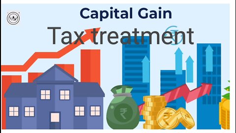 Tax treatment on Capital Gains