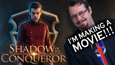 I'M MAKING A MOVIE! . . . sort of - Shadow of the Conqueror short film Kickstarter project