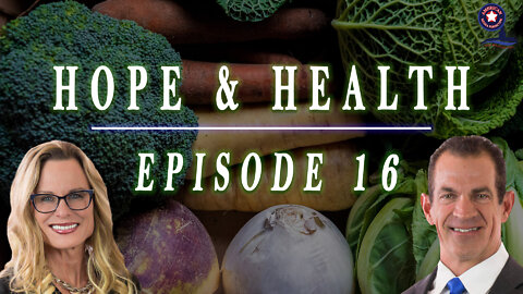 Hope & Health | Ep. 16