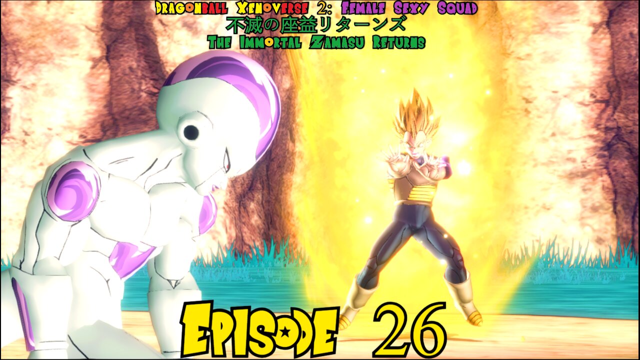 Dragonball Xenoverse 2 Female Sexy Squad: The Immortal Zamasu Returns Episode 26 Ascending Prospect