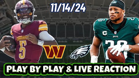 Philadelphia Eagles vs Washington Commanders Live Reaction | WEEK 11 | 11/14 | Eagles vs Commanders