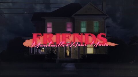 Marshmello___Anne-Marie_-_FRIENDS__Music_Vide