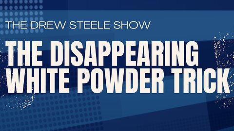 The Disappearing White Powder Trick