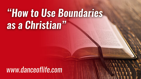 How to Use Boundaries as a Christian