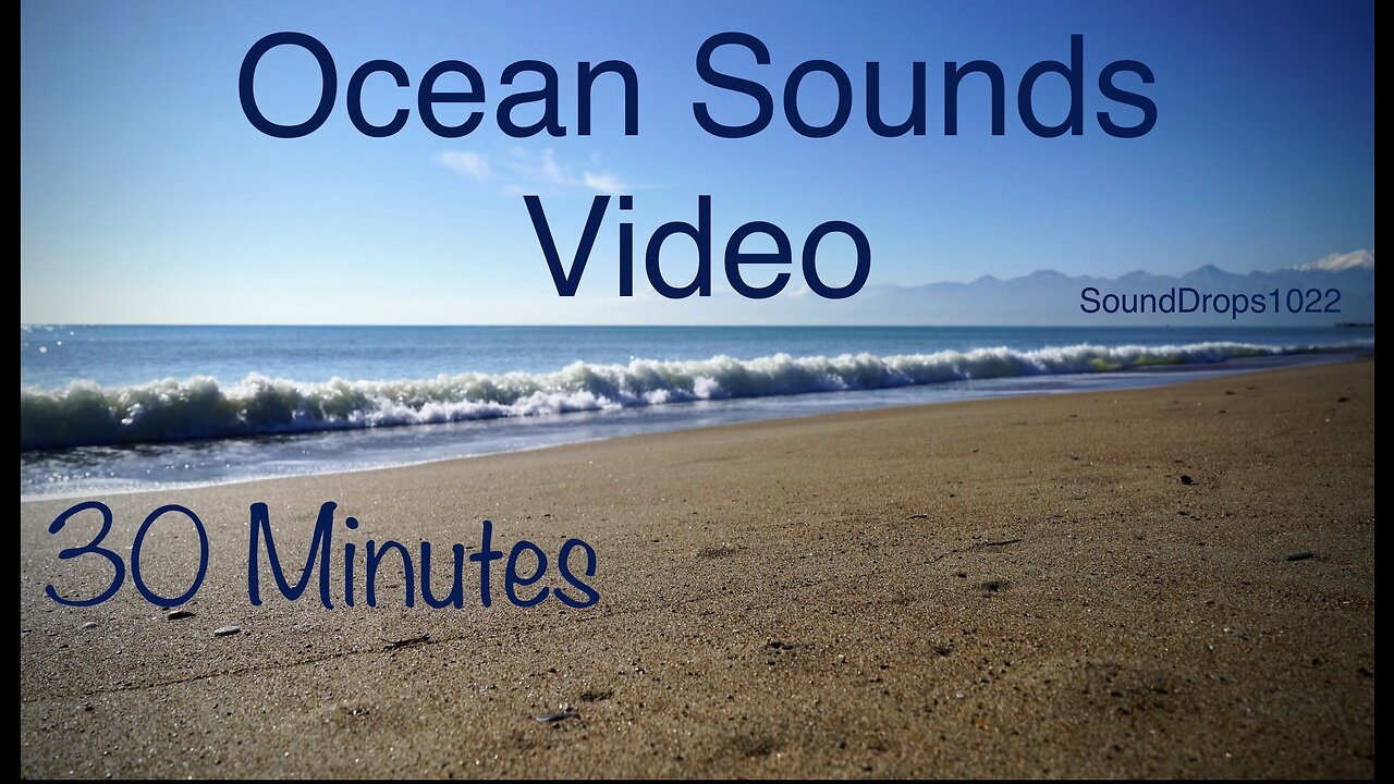 Experience Breath Taking 30 Minutes Of Ocean Sounds