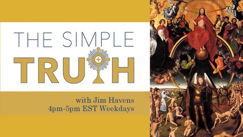 Return of The Lord and Judgement...Are You Ready? | The Simple Truth - Wed, July 13, 2022