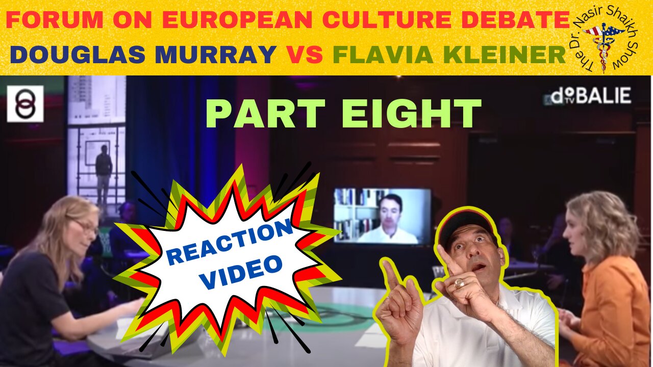 REACTION VIDEO: Douglas Murray Vs Flavia Kleiner - Forum on European Culture DEBATE Part EIGHT