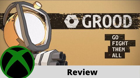 Grood Review on Xbox One