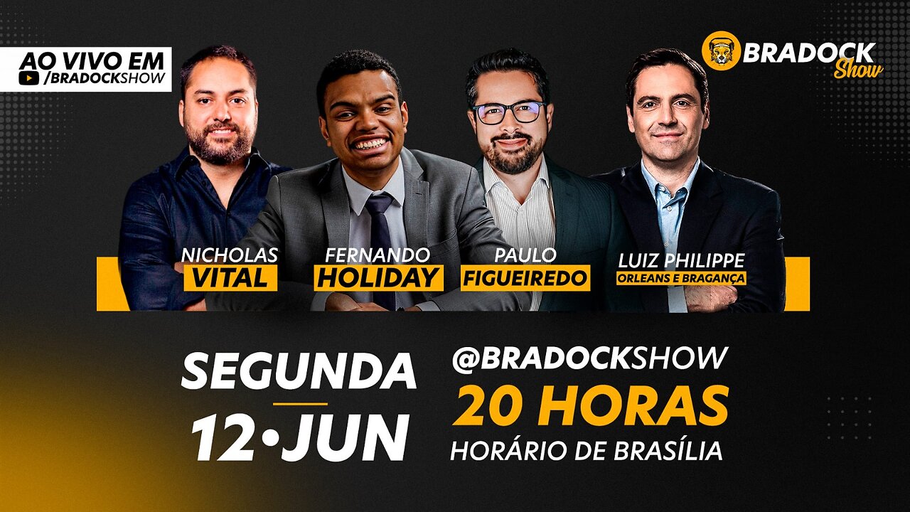 Bradock Show: 12/06/23 - Nicholas Vital, Fernando Holiday, Paulo Figueiredo e Luiz Philippe Orleans