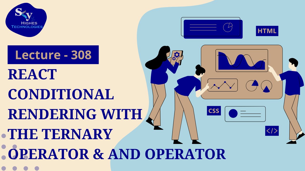 308. React Conditional Rendering with the Ternary & AND Operator | Skyhighes | Web Development