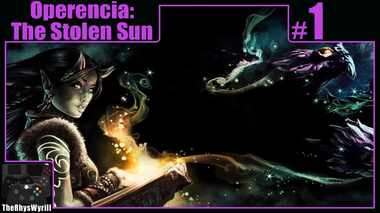 Operencia: The Stolen Sun Playthrough | Part 1