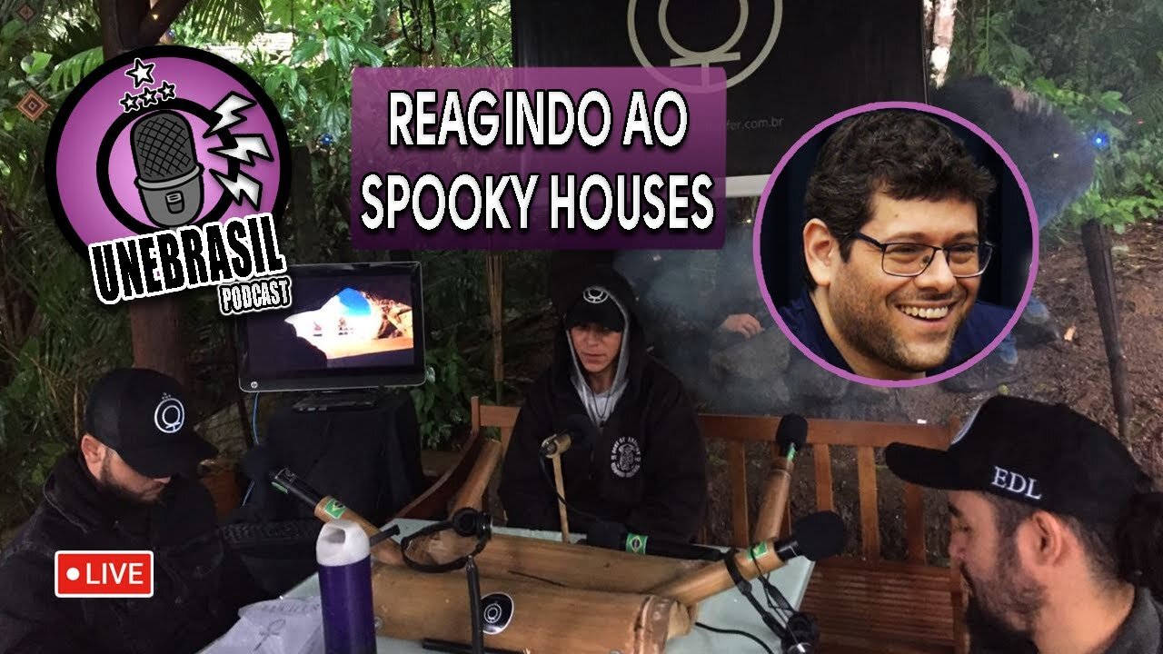 Reagindo a Spooky Houses - UNEBRASIL PODCAST